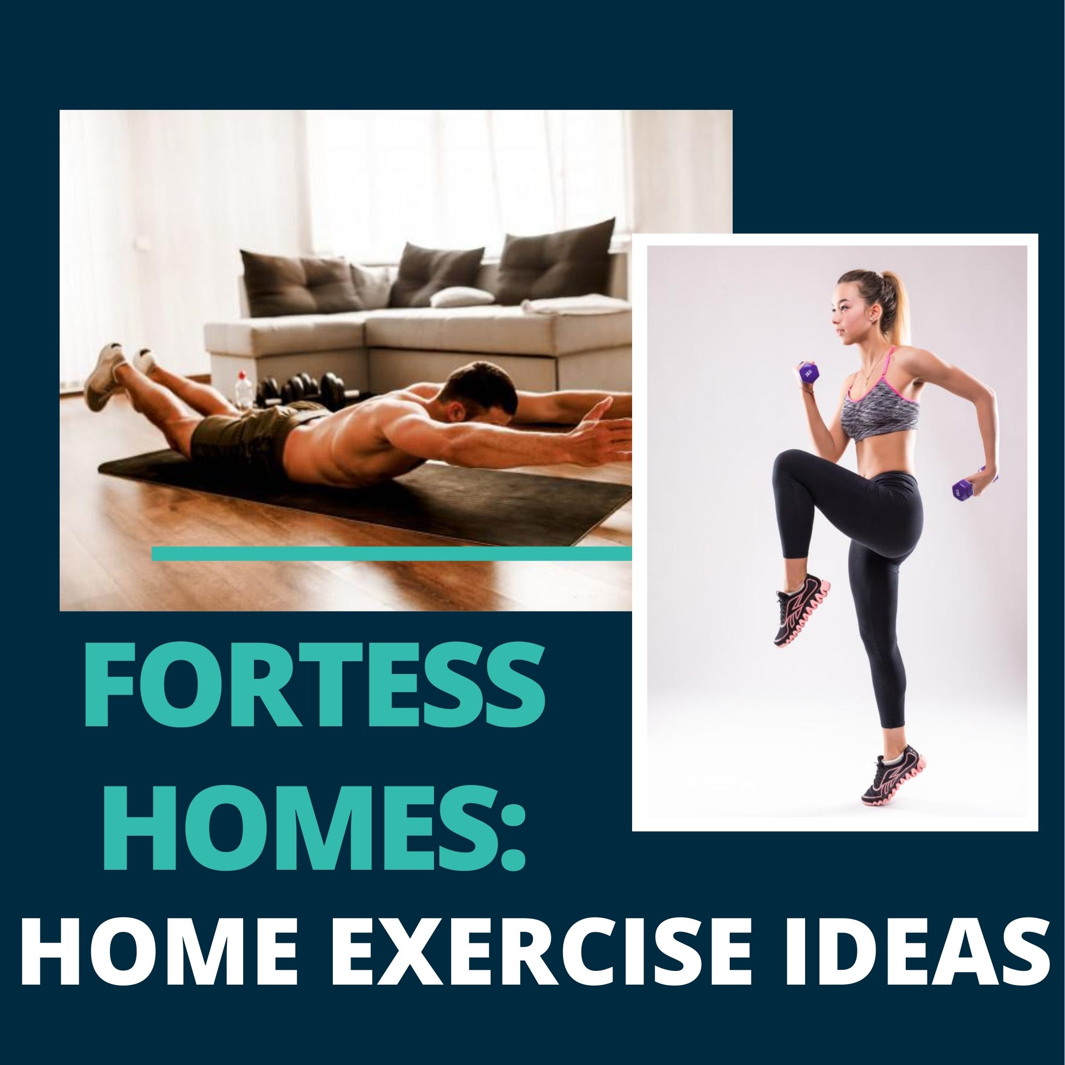 FORTESS HOMES: HOME EXERCISE IDEAS